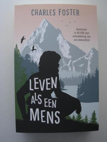 Charles Foster - Leven als een mens beschikbaar voor biedingen