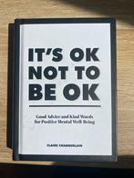 It's Ok Not To Be Ok - Claire Chamberlain, Ophalen of Verzenden, Gelezen, Overige onderwerpen