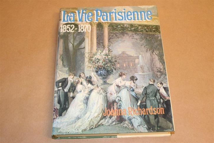 La Vie Parisienne [1852-1870] — Franse Kunst & Cultuur, Boeken, Kunst en Cultuur | Beeldend, Gelezen, Schilder- en Tekenkunst