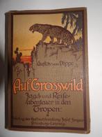 Auf Grosswild 1911, Ophalen of Verzenden, Gelezen, Gusstav von Dippe