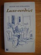 Luxeverdriet -Peter van Straaten, Ophalen, Zo goed als nieuw, Peter van Straaten, Verhalen