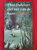 Het uur van de haan - Thea Dubelaar, Gelezen, Thea Dubelaar, Ophalen of Verzenden, Fictie