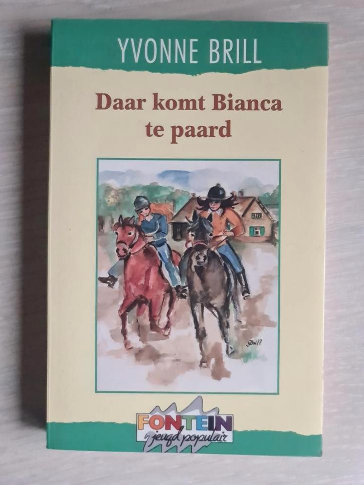 Daar komt Bianca te paard - Yvonne Brill, Boeken, Kinderboeken | Jeugd | 10 tot 12 jaar, Nieuw, Fictie, Ophalen of Verzenden