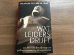 Wat leiders drijft - Manfred Kets de Vries, Ophalen of Verzenden, Zo goed als nieuw, Manfred Kets de Vries