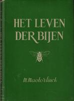 Het leven der bijen - Maurice Maerterlinck, Gelezen, Ophalen of Verzenden, Maurice Maerterlinck, Overige onderwerpen