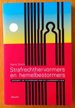 Strafrechthervormers en hemelbestormers. Coornhert-Liga., Boeken, Maatschappij en Samenleving, Ophalen of Verzenden, Zo goed als nieuw