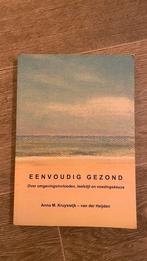 Anna Kruyswijk-van der Heijden - Eenvoudig gezond, Verzenden, Sociale wetenschap, Anna Kruyswijk-van der Heijden, Zo goed als nieuw