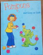 Pompons met Lizzy en Luuk, Ophalen of Verzenden, Zo goed als nieuw, Geschikt voor kinderen