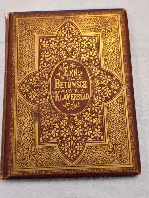 Oud Boek EEN BETUWSCH KLAVERBLAD uit 1863, Antiek en Kunst, Antiek | Boeken en Bijbels, Ophalen