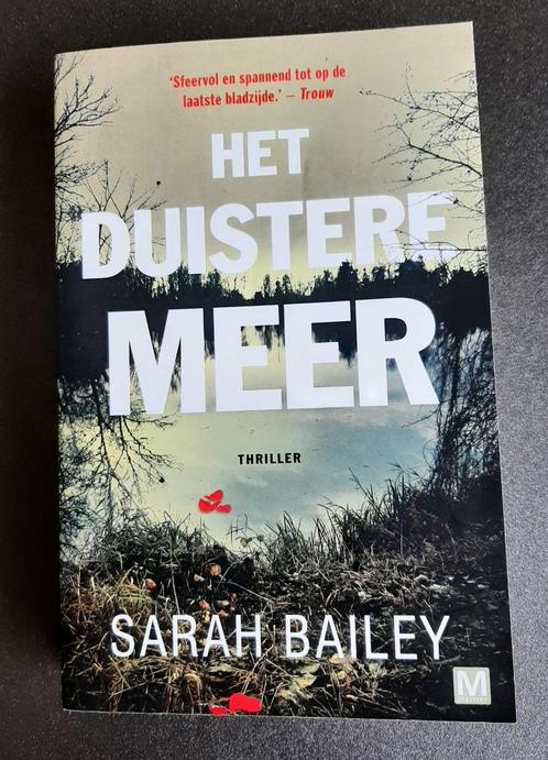 Sarah Bailey - Het duistere meer, Boeken, Thrillers, Gelezen, Ophalen of Verzenden