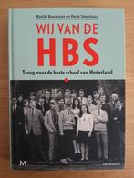 Henk Steenhuis - Wij van de HBS, Boeken, Henk Steenhuis; Roelof Bouwman, Ophalen of Verzenden, Zo goed als nieuw