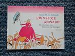 Annie M.G. Schmidt - Prinsesje Annabel, Ophalen of Verzenden, Zo goed als nieuw, Annie M.G. Schmidt