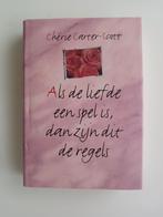Als de liefde een spel is, dan zijn dit de regels, Chérie Carter-Scott, Ophalen of Verzenden, Zo goed als nieuw, Overige onderwerpen
