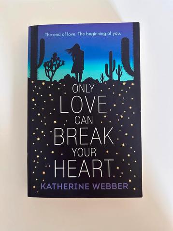 Only love can break your heart | Katherine Webber  beschikbaar voor biedingen