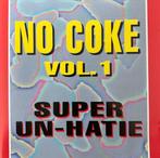 No Coke - Vol. 1 Super Un-Hatie CD, Verzenden, Zo goed als nieuw