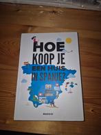 Hoe koop je een huis in Spanje? - Marleen de Vijt, Ophalen of Verzenden, Zo goed als nieuw, Overige onderwerpen, Marleen de Vijt