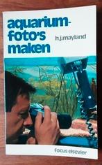 Aquariumfoto's maken - Hans J Mayland, Ophalen of Verzenden, Gelezen, Fotograferen en Filmen