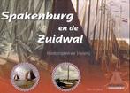Spakenburg en de Zuidwal, Ophalen of Verzenden, Gelezen