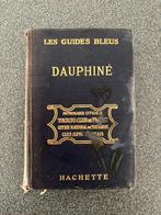 LES GUIDES BLEUS. DAUPHINE.    1924, Ophalen of Verzenden, Gelezen, Europa, Overige merken