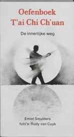 Emiel Smulders Oefenboek T'ai Chi Ch'uan De innerlijke weg, Boeken, Verzenden, Nieuw, Spiritualiteit algemeen, Achtergrond en Informatie
