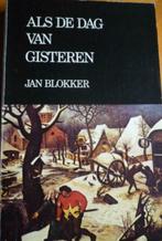 Jan Blokker - Als de dag van gisteren (Eerste druk 1981), Jan Blokker, Ophalen of Verzenden, Zo goed als nieuw