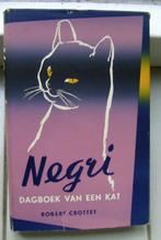 Negri -dagboek van een kat-Robert Crottet, Ophalen of Verzenden, Gelezen