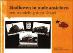 Eindhoven in oude ansichten - GESTEL, Ophalen of Verzenden, Zo goed als nieuw, 20e eeuw of later