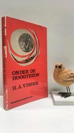 Visser, Ds. H.A.; Onder de hoogtezon, Ophalen of Verzenden, Gelezen, Christendom | Protestants