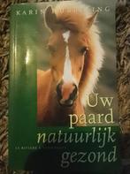 K. Hubbeling - Uw paard natuurlijk gezond, Boeken, Ophalen of Verzenden, Zo goed als nieuw, K. Hubbeling