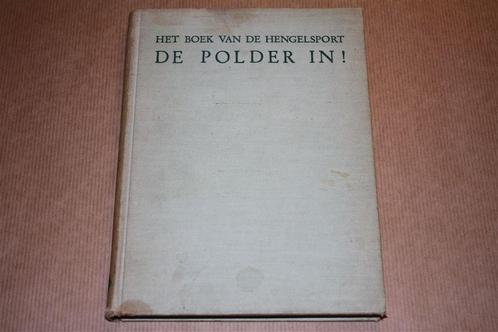 De polder in - Het boek van de hengelsport - Schreiner 1949, Boeken, Hobby en Vrije tijd, Gelezen, Ophalen of Verzenden