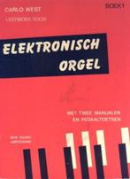 Carlo West: Leerboek elektronisch orgel, boek 1, 5 en 7, Muziek en Instrumenten, Bladmuziek, Orgel, Gebruikt, Les of Cursus, Ophalen of Verzenden
