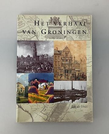 Het verhaal van Groningen - Jan de Vries beschikbaar voor biedingen