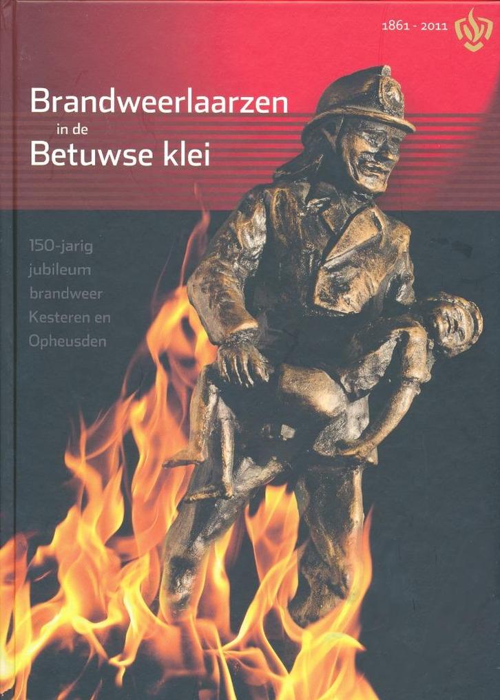 Brandweer Kesteren & Opheusden | jubileumboek 150 jaar, Boeken, Geschiedenis | Stad en Regio, Nieuw, 20e eeuw of later, Ophalen of Verzenden