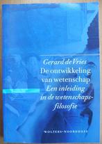 De ontwikkeling van wetenschap – Gerard de Vries, Logica of Wetenschapsfilosofie, Ophalen of Verzenden, Zo goed als nieuw