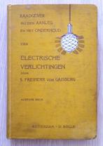S Freiherr von Gaisberg Electrische Verlichtingen 8e dr 1910, Antiek en Kunst, Antiek | Boeken en Bijbels, Ophalen of Verzenden