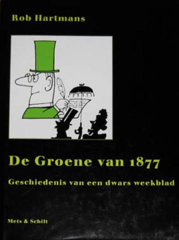 De Groene van 1877 Geschiedenis van een dwars weekblad beschikbaar voor biedingen