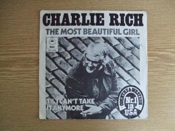 CHARLIE RICH   THE MOST BEAUTIFUL GIRL / TIL I CAN'T TAKE IT beschikbaar voor biedingen