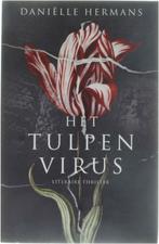 Daniëlle hermans: het tulpenvirus, Boeken, Ophalen of Verzenden, Gelezen