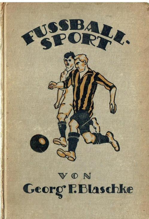 Georg P Blaschke Der Fussballsport 1920, Boeken, Sportboeken, Zo goed als nieuw, Balsport, Ophalen of Verzenden