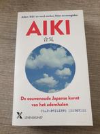 Aiki de eeuwenoude Japanse kunst van het ademhalen, Ophalen of Verzenden, Gelezen