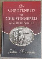 De Christenreis en Christinnereis naar de eeuwigheid-Bunyan, Christendom | Protestants, Ophalen of Verzenden, Zo goed als nieuw