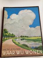 Verkade album "Waar wij wonen" 1937 compleet (V025), Ophalen of Verzenden, Gelezen, Jac. P. Thijsse, Plaatjesalbum