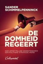 De domheid regeert - Sander Schimmelpenninck, Ophalen of Verzenden, Nieuw, Nederland