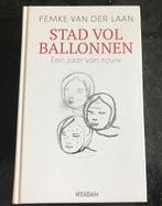 Femke van der Laan - Stad vol ballonnen, Ophalen of Verzenden, Zo goed als nieuw, Femke van der Laan