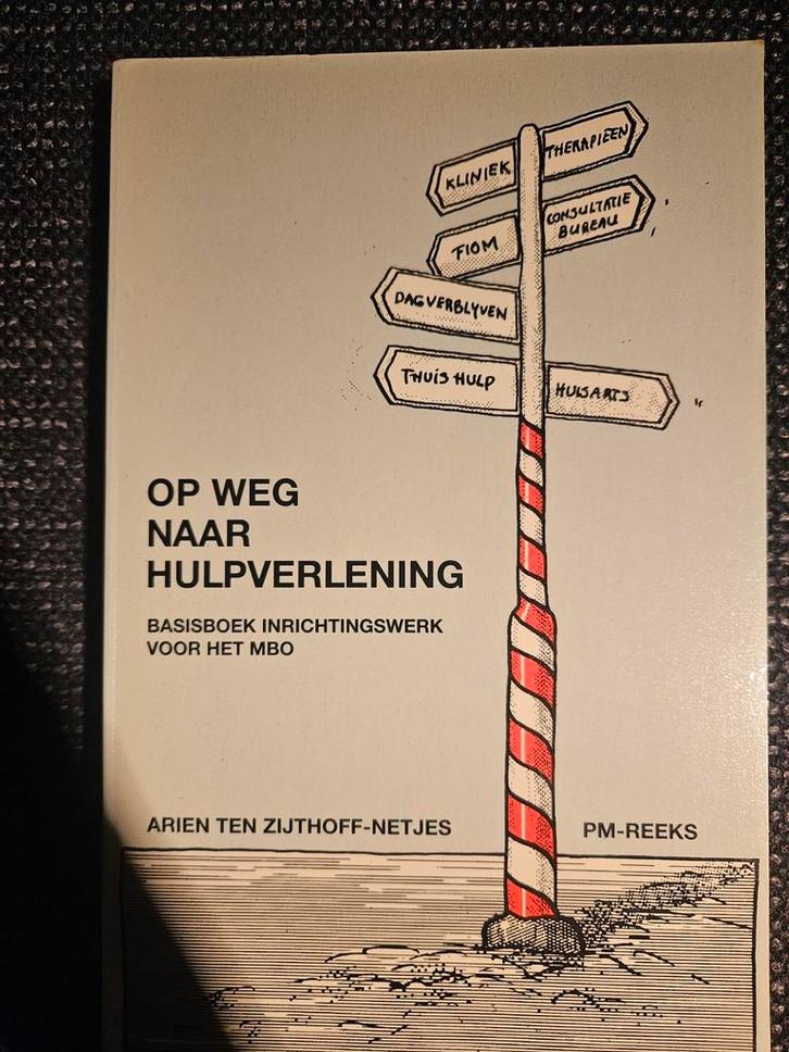 Op Weg Naar Hulpverlening - Basisboek MBO, Boeken, Psychologie, Gelezen, Overige onderwerpen, Ophalen