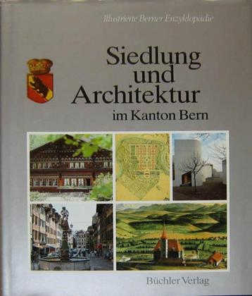 Siedlung und Architektur im Kanton Bern. beschikbaar voor biedingen