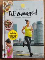 Fit Zwanger! - Mom in Balance, Zwangerschap en Bevalling, Esther van Diepen, Ophalen of Verzenden, Zo goed als nieuw