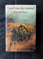 Geef me de ruimte - Thea Beckman (Young Adult) hardcover, Verzenden, Gelezen