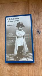 E.B. de Bruyn. Uit een leven. Privé-domein nummer 175, Ophalen of Verzenden, Zo goed als nieuw, Nederland