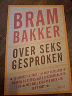 Bram Bakker - Over seks gesproken, Ophalen of Verzenden, Zo goed als nieuw, Bram Bakker
